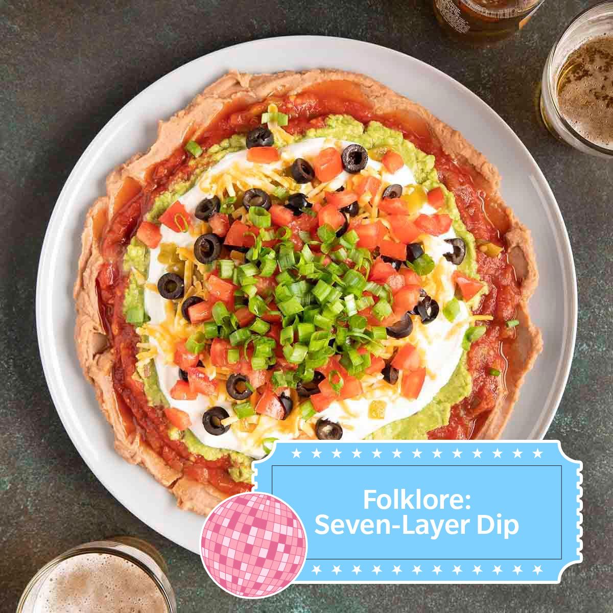 11 Ideas For A Super Bowl Party Taylors Version Folklore  Seven Layer Dip